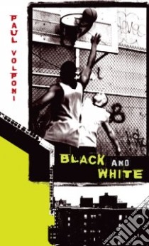 Black And White libro in lingua di Volponi Paul