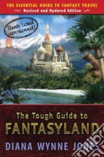 The Tough Guide to Fantasyland libro in lingua di Jones Diana Wynne