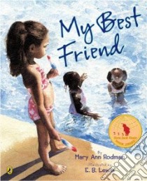 My Best Friend libro in lingua di Rodman Mary Ann, Lewis E. B. (ILT)