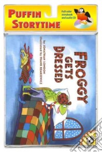 Froggy Gets Dressed libro in lingua di London Jonathan, Remkiewicz Frank (ILT)
