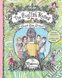 The English Roses Goodbye, Grace? libro in lingua di Madonna, Gomez Rebecca, Fulvimari Jeffrey (ILT)