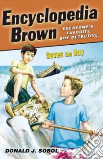 Encyclopedia Brown Saves the Day libro in lingua di Sobol Donald J., Shortall Leonard (ILT)