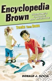 Encyclopedia Brown Tracks Them Down libro in lingua di Sobol Donald J., Shortall Leonard W. (ILT)