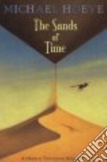 The Sands of Time libro in lingua di Hoeye Michael