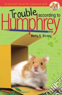 Trouble According to Humphrey libro in lingua di Birney Betty G.