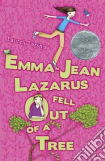 Emma-Jean Lazarus Fell Out of a Tree libro in lingua di Tarshis Lauren
