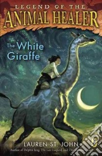 The White Giraffe libro in lingua di St. John Lauren