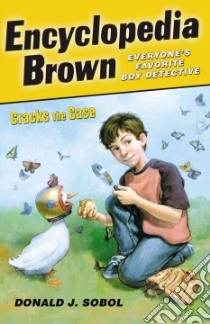 Encyclopedia Brown Cracks the Case libro in lingua di Sobol Donald J., Bernardin James (ILT)