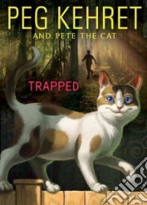 Trapped! libro in lingua di Kehret Peg
