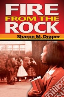 Fire From the Rock libro in lingua di Draper Sharon M.