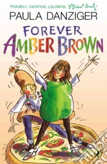 Forever Amber Brown libro in lingua di Danziger Paula, Ross Tony (ILT)