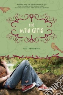 The Wild Girls libro in lingua di Murphy Pat