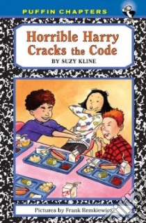 Horrible Harry Cracks the Code libro in lingua di Kline Suzy, Remkiewicz Frank (ILT)