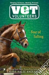 Fear of Falling libro in lingua di Anderson Laurie Halse