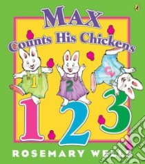 Max Counts His Chickens libro in lingua di Wells Rosemary