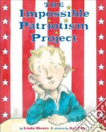 The Impossible Patriotism Project libro in lingua di Skeers Linda, Hoyt Ard (ILT)