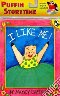 I Like Me! libro in lingua di Carlson Nancy L.