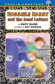 Horrible Harry and the Dead Letters libro in lingua di Kline Suzy, Wummer Amy (ILT)