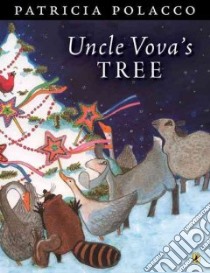 Uncle Vova's Tree libro in lingua di Polacco Patricia, Polacco Patricia (ILT)