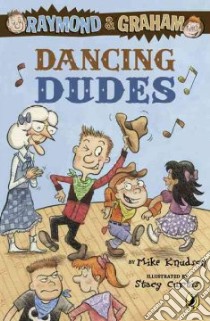 Dancing Dudes libro in lingua di Knudson Mike, Curtis Stacy (ILT)