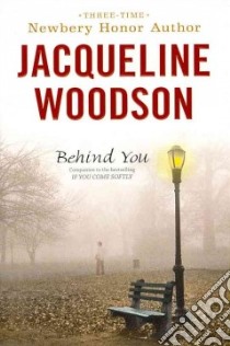 Behind You libro in lingua di Woodson Jacqueline