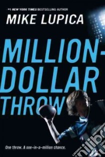 Million-dollar Throw libro in lingua di Lupica Mike