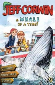 A Whale of a Time! libro in lingua di Corwin Jeff