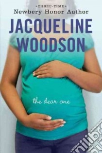 The Dear One libro in lingua di Woodson Jacqueline
