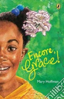 Encore, Grace! libro in lingua di Hoffman Mary, Allan June (ILT)