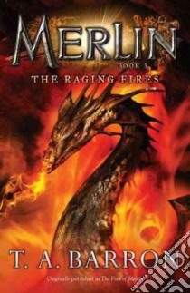 The Raging Fires libro in lingua di Barron T. A.