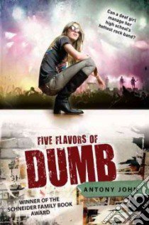Five Flavors of Dumb libro in lingua di John Antony