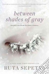 Between Shades of Gray libro in lingua di Sepetys Ruta