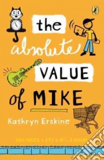The Absolute Value of Mike libro in lingua di Erskine Kathryn