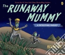 The Runaway Mummy libro in lingua di Rex Michael