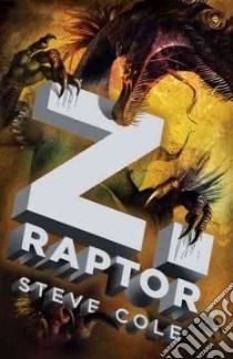 Z. Raptor libro in lingua di Cole Steve