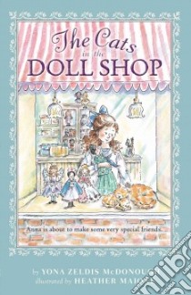The Cats in the Doll Shop libro in lingua di McDonough Yona Zeldis, Maione Heather (ILT)