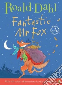 Fantastic Mr. Fox libro in lingua di Dahl Roald, Blake Quentin (ILT)