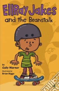 EllRay Jakes and the Beanstalk libro in lingua di Warner Sally, Biggs Brian (ILT)
