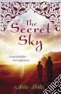 The Secret Sky libro in lingua di Abawi Atia