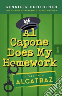 Al Capone Does My Homework libro in lingua di Choldenko Gennifer