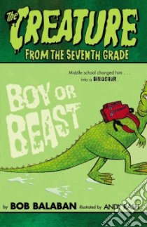 Boy or Beast libro in lingua di Balaban Bob, Rash Andy (ILT)