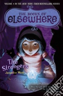 The Strangers libro in lingua di West Jacqueline, Bernatene Poly (ILT)