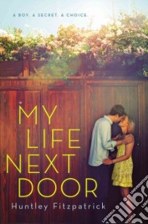 My Life Next Door libro in lingua di Fitzpatrick Huntley