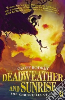 Deadweather and Sunrise libro in lingua di Rodkey Geoff