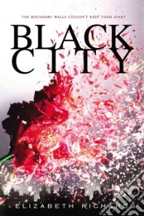 Black City libro in lingua di Richards Elizabeth