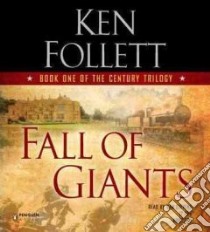Fall of Giants (CD Audiobook) libro in lingua di Follett Ken, Stevens Dan (NRT)