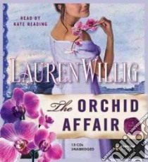 The Orchid Affair (CD Audiobook) libro in lingua di Willig Lauren, Reading Kate (NRT)