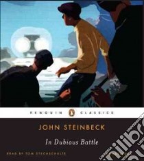 In Dubious Battle (CD Audiobook) libro in lingua di Steinbeck John, Stechschulte Tom (NRT)