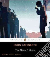 The Moon Is Down (CD Audiobook) libro in lingua di Steinbeck John, Guidall George (CON)