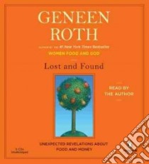 Lost and Found (CD Audiobook) libro in lingua di Roth Geneen